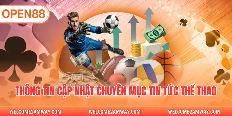 Thông tin cập nhật chuyên mục tin tức thể thao